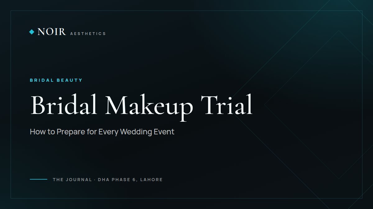 Noir Aesthetics journal cover: Bridal makeup trial, how to prepare for every wedding event