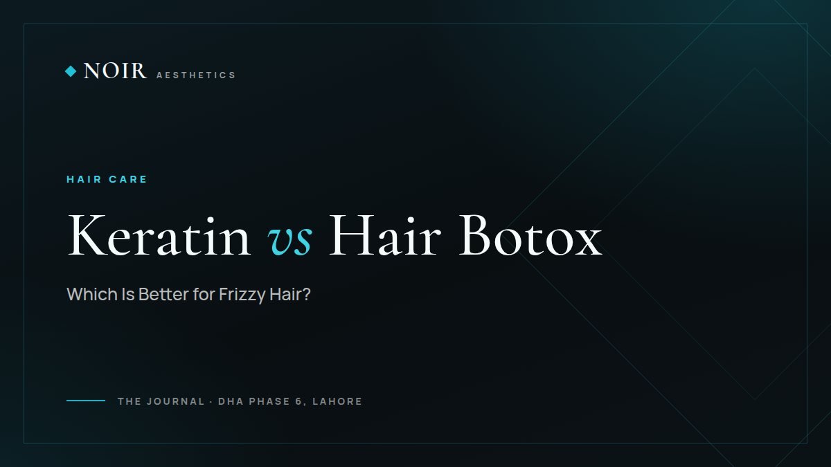 Noir Aesthetics journal cover: Keratin vs hair Botox, which is better for frizzy hair